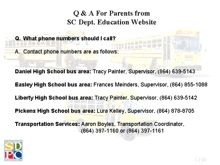 Q & A For Parents from SC Dept. Education Website Q. What phone numbers