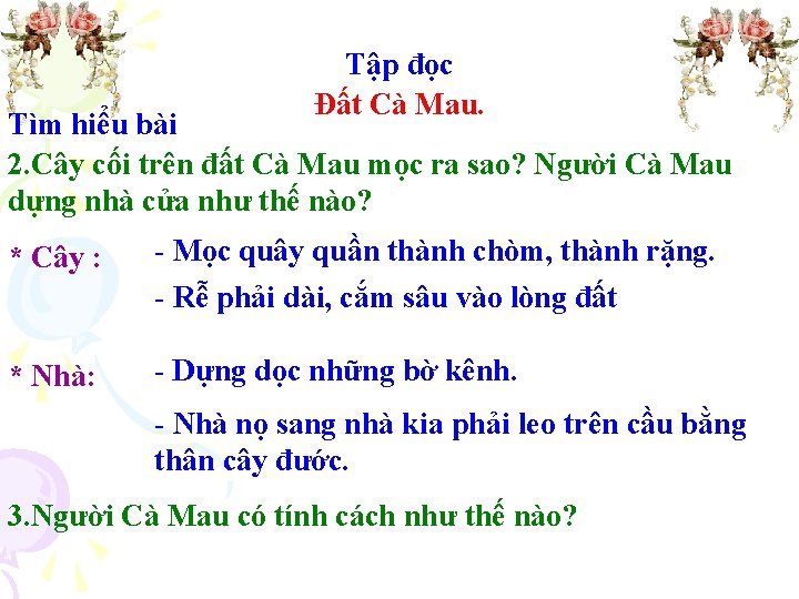 Tập đọc Đất Cà Mau. Tìm hiểu bài 2. Cây cối trên đất Cà