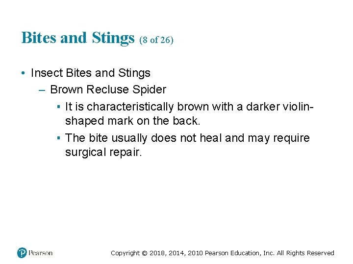 Bites and Stings (8 of 26) • Insect Bites and Stings – Brown Recluse