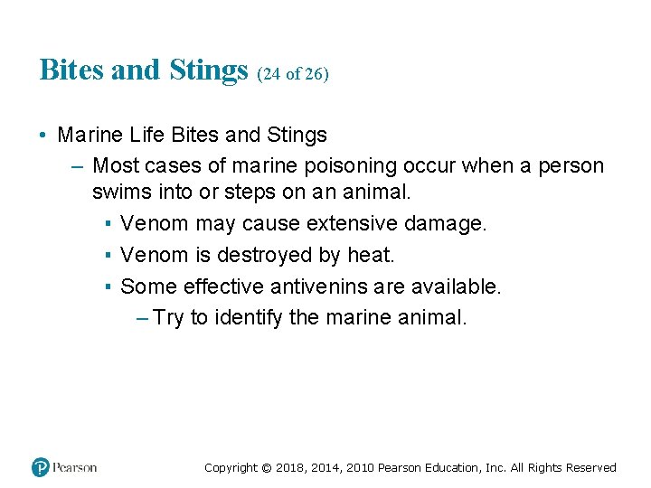 Bites and Stings (24 of 26) • Marine Life Bites and Stings – Most