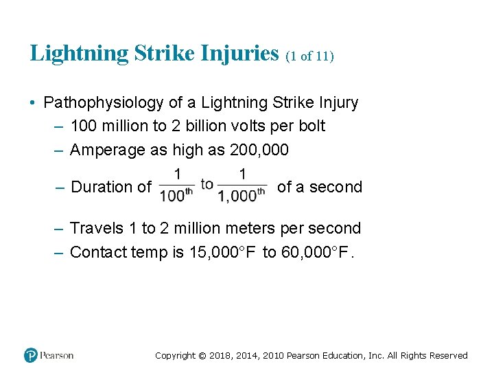 Lightning Strike Injuries (1 of 11) • Pathophysiology of a Lightning Strike Injury –