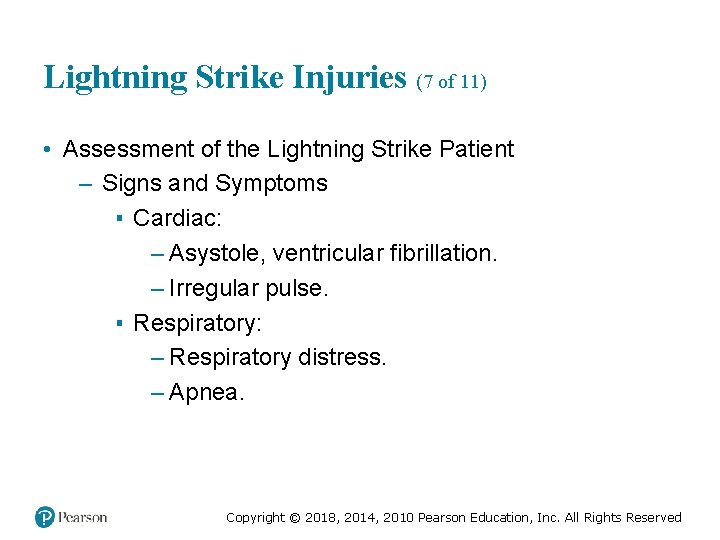 Lightning Strike Injuries (7 of 11) • Assessment of the Lightning Strike Patient –