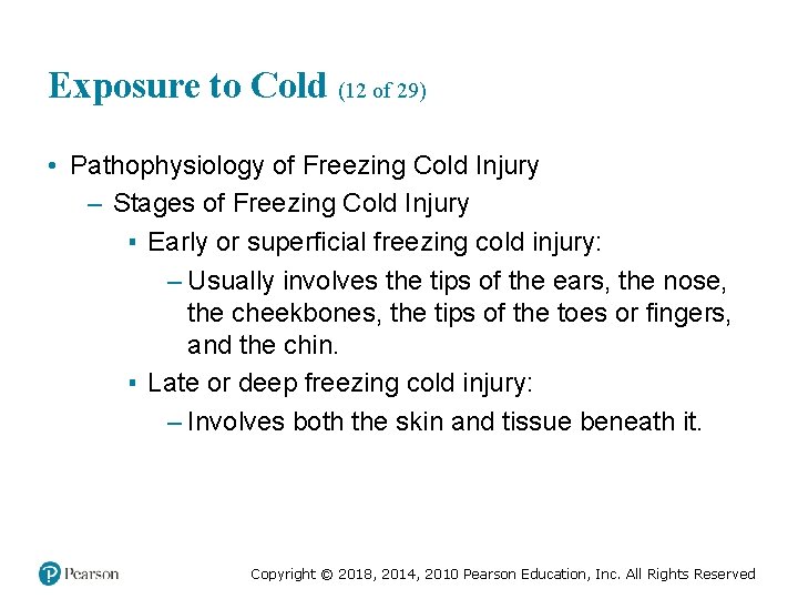 Exposure to Cold (12 of 29) • Pathophysiology of Freezing Cold Injury – Stages