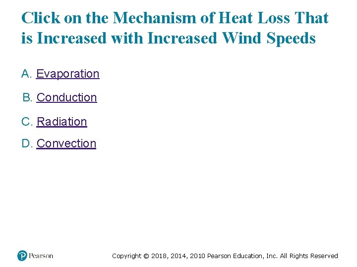 Click on the Mechanism of Heat Loss That is Increased with Increased Wind Speeds