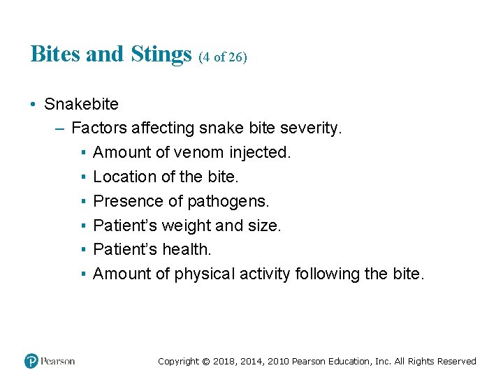 Bites and Stings (4 of 26) • Snakebite – Factors affecting snake bite severity.