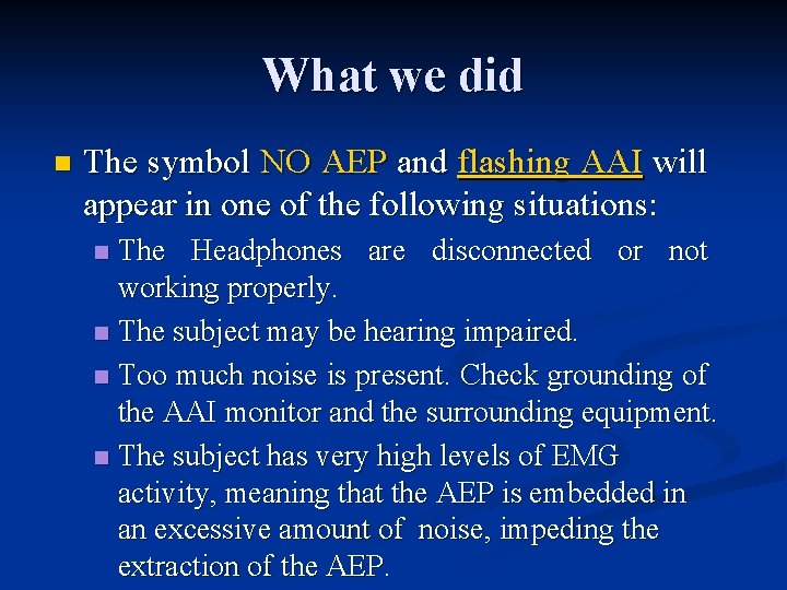 What we did n The symbol NO AEP and flashing AAI will appear in What we did n The symbol NO AEP and flashing AAI will appear in