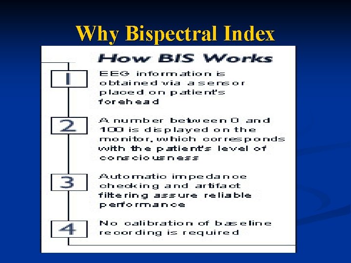 Why Bispectral Index Why Bispectral Index