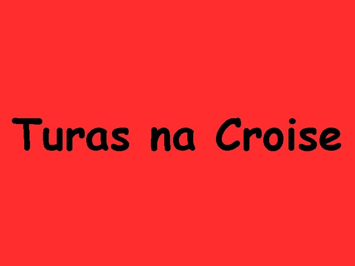 Turas na Croise 