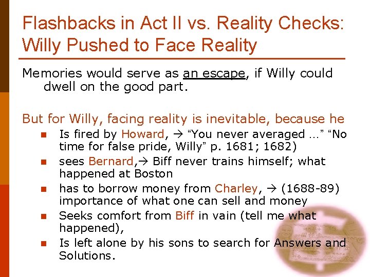 Flashbacks in Act II vs. Reality Checks: Willy Pushed to Face Reality Memories would