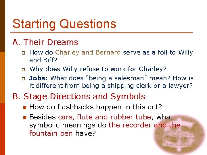 Starting Questions A. Their Dreams p p p How do Charley and Bernard serve