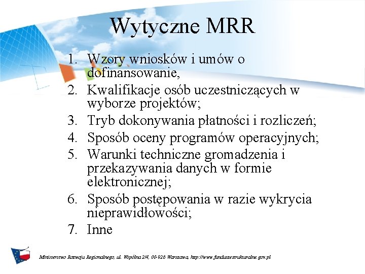 Wytyczne MRR 1. Wzory wniosków i umów o dofinansowanie, 2. Kwalifikacje osób uczestniczących w