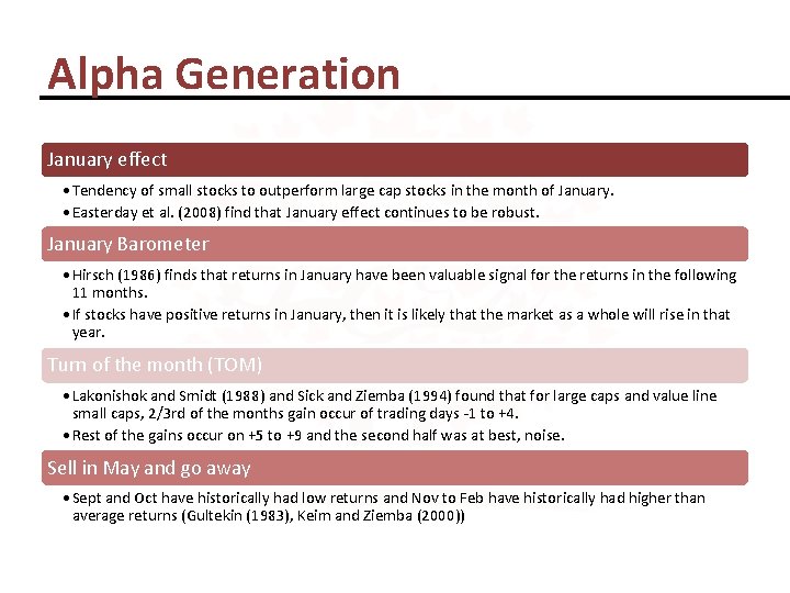 Alpha Generation January effect • Tendency of small stocks to outperform large cap stocks