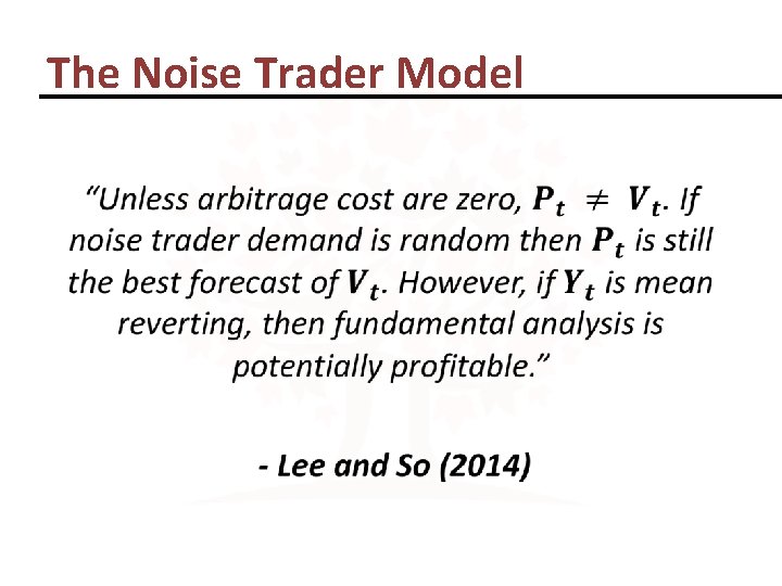 The Noise Trader Model • 