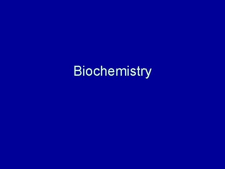 Biochemistry 