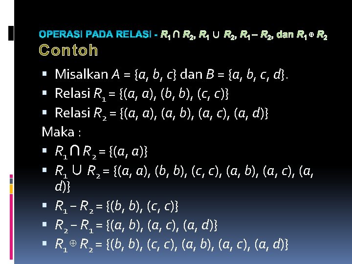 R 1 ∩ R 2, R 1 ∪ R 2, R 1 – R R 1 ∩ R 2, R 1 ∪ R 2, R 1 – R