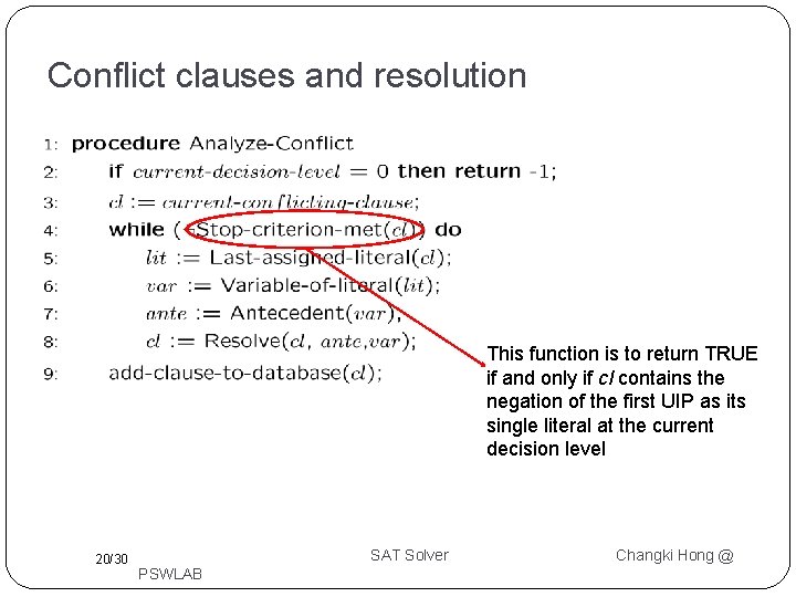 Conflict clauses and resolution This function is to return TRUE if and only if