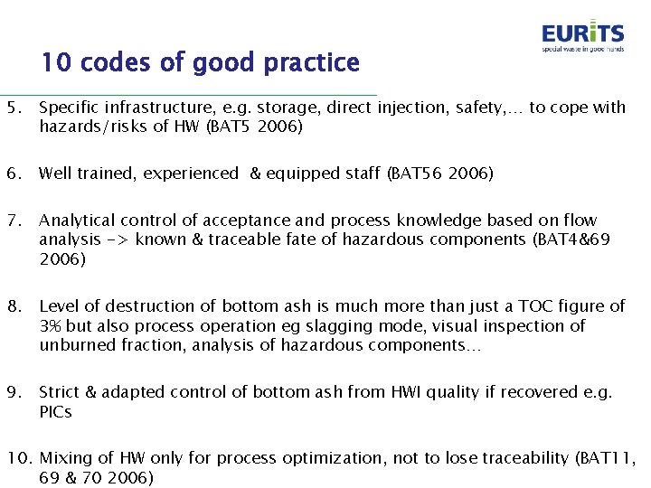 10 codes of good practice 5. Specific infrastructure, e. g. storage, direct injection, safety,