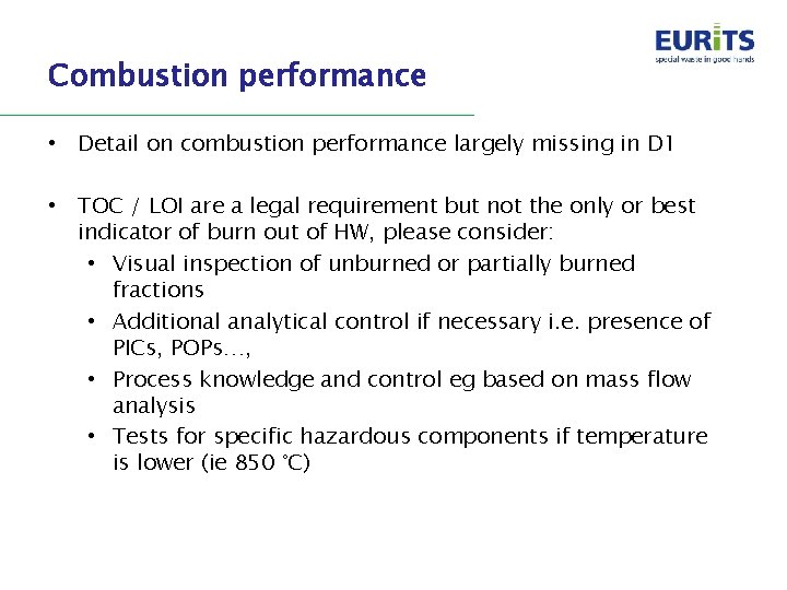 Combustion performance • Detail on combustion performance largely missing in D 1 • TOC