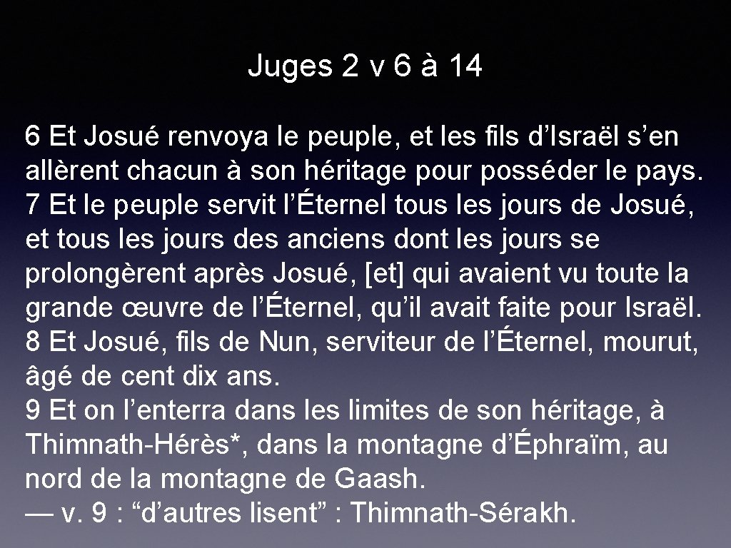 Juges 2 v 6 à 14 6 Et Josué renvoya le peuple, et les