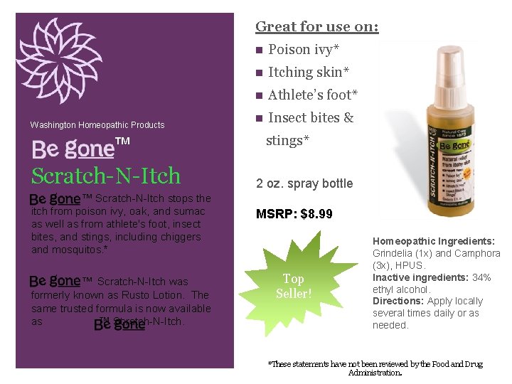 Great for use on: Washington Homeopathic Products ™ Scratch-N-Itch stops the itch from poison