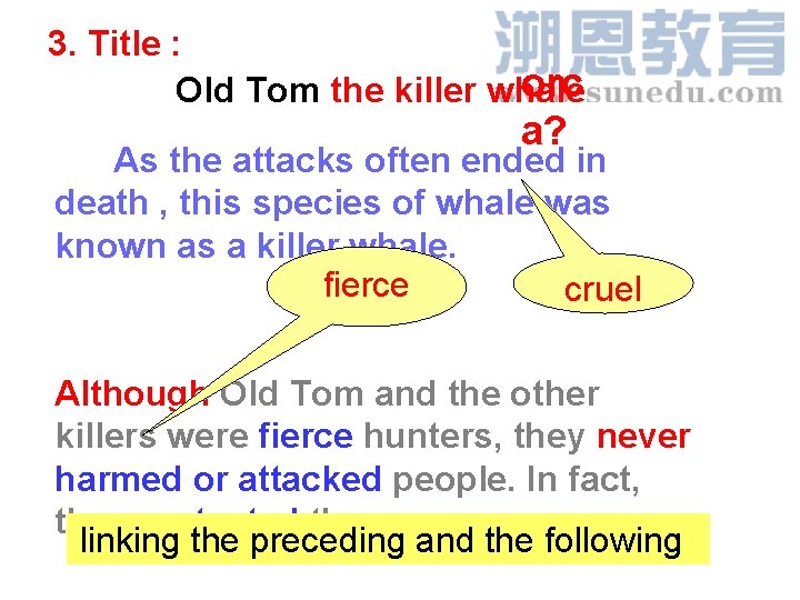 3. Title : orc Old Tom the killer whale a? As the attacks often
