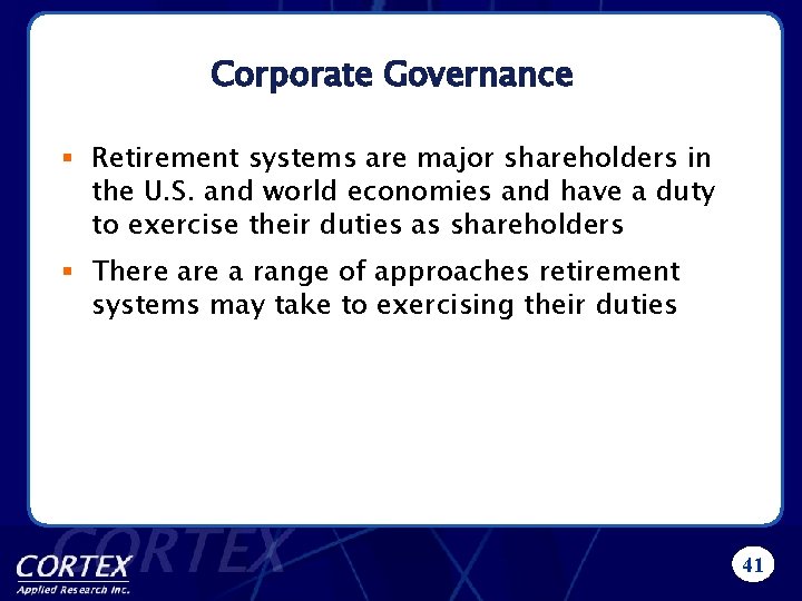 Corporate Governance § Retirement systems are major shareholders in the U. S. and world