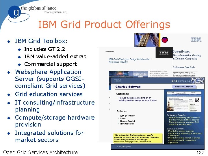 IBM Grid Product Offerings l IBM Grid Toolbox: u u u l l l