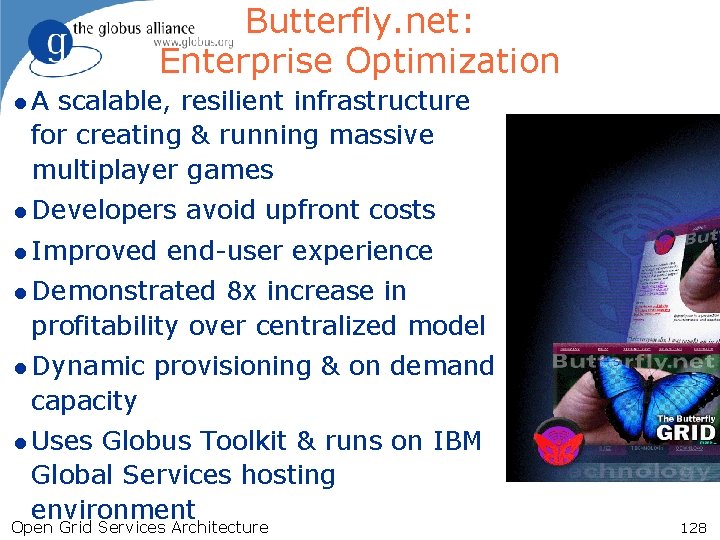 Butterfly. net: Enterprise Optimization l. A scalable, resilient infrastructure for creating & running massive