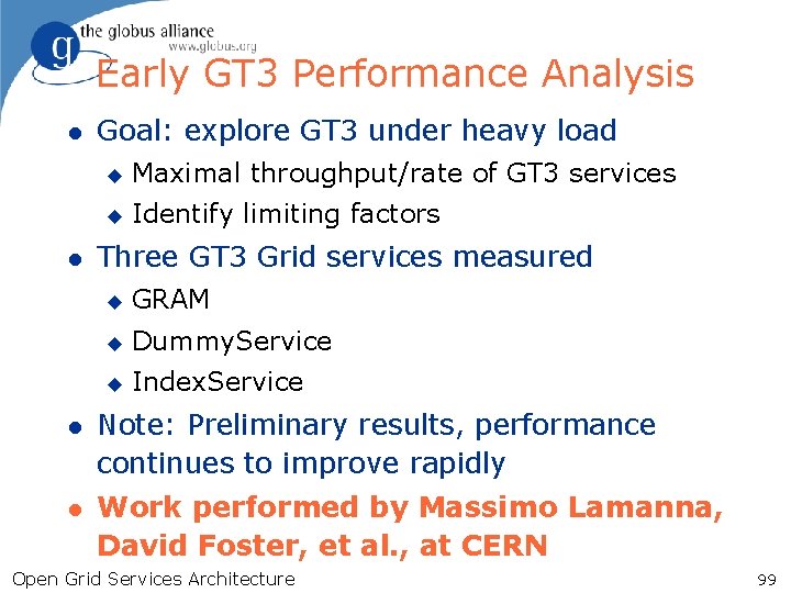 Early GT 3 Performance Analysis l l Goal: explore GT 3 under heavy load