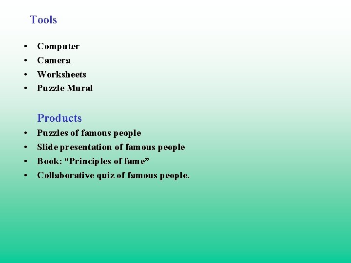Tools • • Computer Camera Worksheets Puzzle Mural Products • • Puzzles of famous