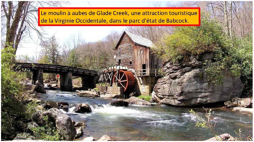 Le moulin à aubes de Glade Creek, une attraction touristique de la Virginie Occidentale,