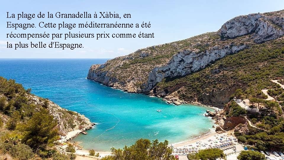 La plage de la Granadella à Xàbia, en Espagne. Cette plage méditerranéenne a été