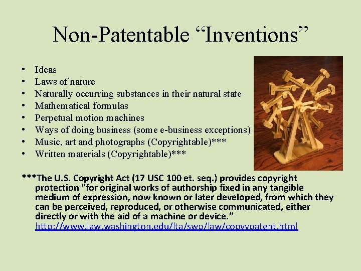 Non-Patentable “Inventions” • • Ideas Laws of nature Naturally occurring substances in their natural