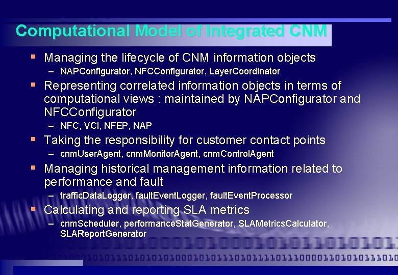 Computational Model of Integrated CNM § Managing the lifecycle of CNM information objects – Computational Model of Integrated CNM § Managing the lifecycle of CNM information objects –