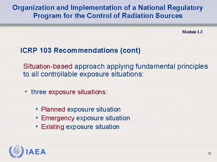 Organization and Implementation of a National Regulatory Program for the Control of Radiation Sources