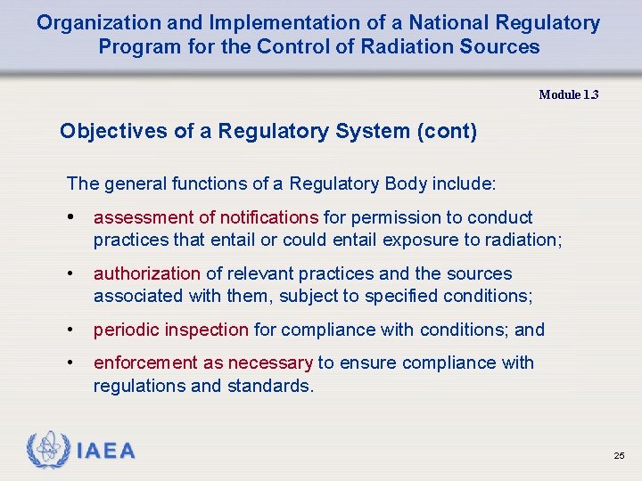 Organization and Implementation of a National Regulatory Program for the Control of Radiation Sources