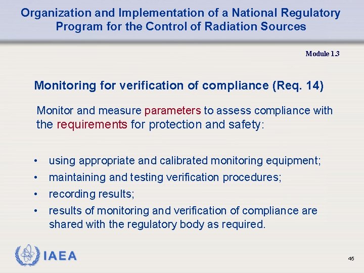 Organization and Implementation of a National Regulatory Program for the Control of Radiation Sources
