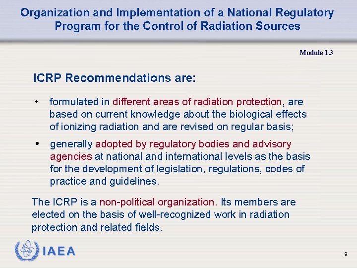 Organization and Implementation of a National Regulatory Program for the Control of Radiation Sources