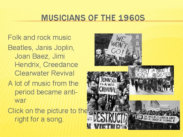 MUSICIANS OF THE 1960 S Folk and rock music Beatles, Janis Joplin, Joan Baez,