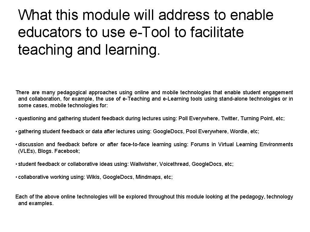 What this module will address to enable educators to use e-Tool to facilitate teaching