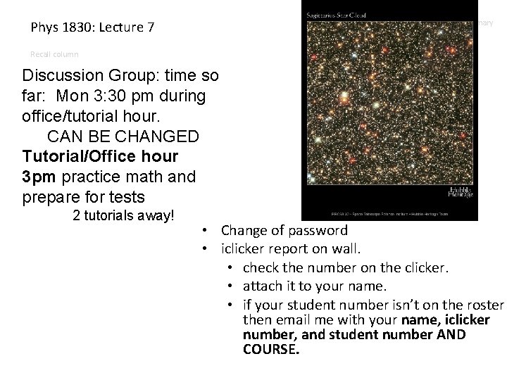 Phys 1830: Lecture 7 summary Recall column Discussion Group: time so far: Mon 3: