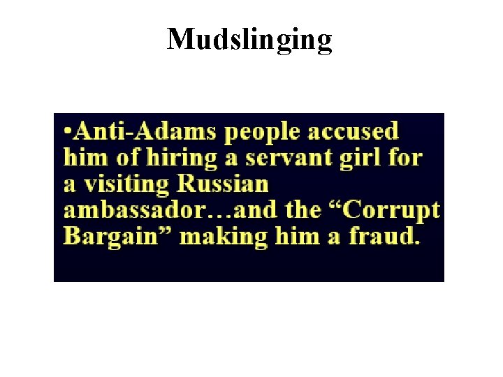 Mudslinging 