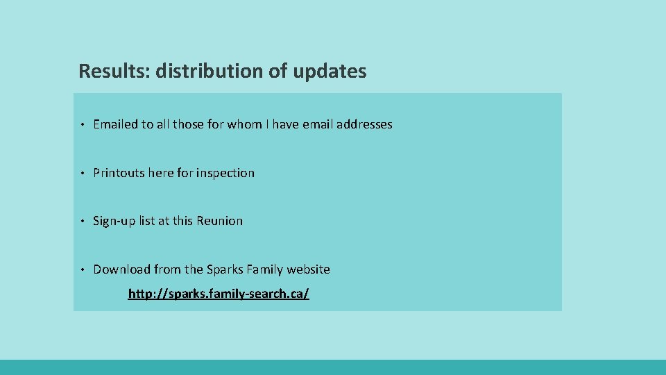 Results: distribution of updates • Emailed to all those for whom I have email