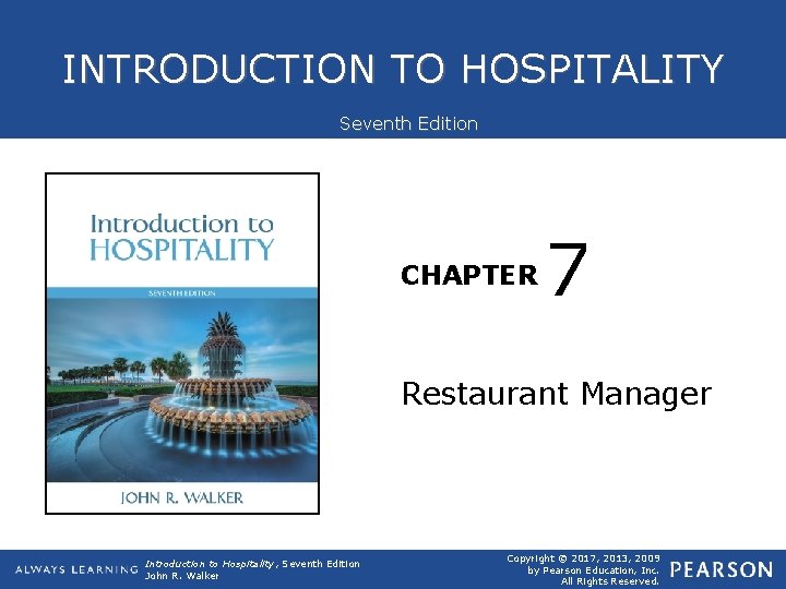 INTRODUCTION TO HOSPITALITY Seventh Edition CHAPTER 7 Restaurant Manager Introduction to Hospitality, ICD-10 -CM/PCS