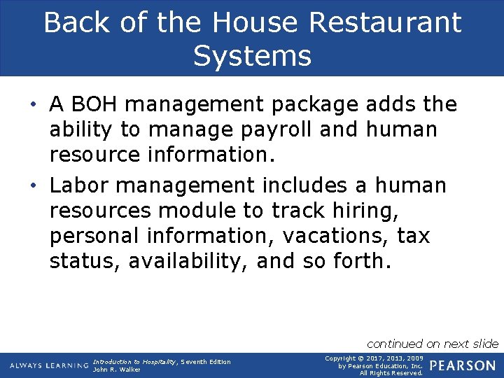 Back of the House Restaurant Systems • A BOH management package adds the ability