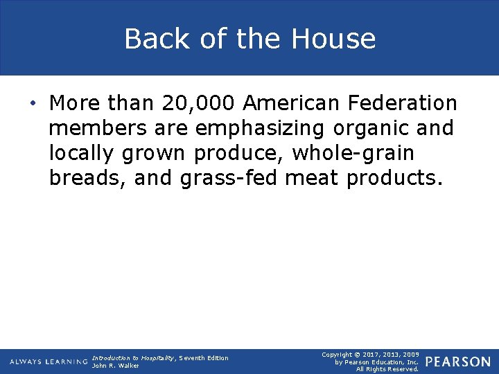 Back of the House • More than 20, 000 American Federation members are emphasizing