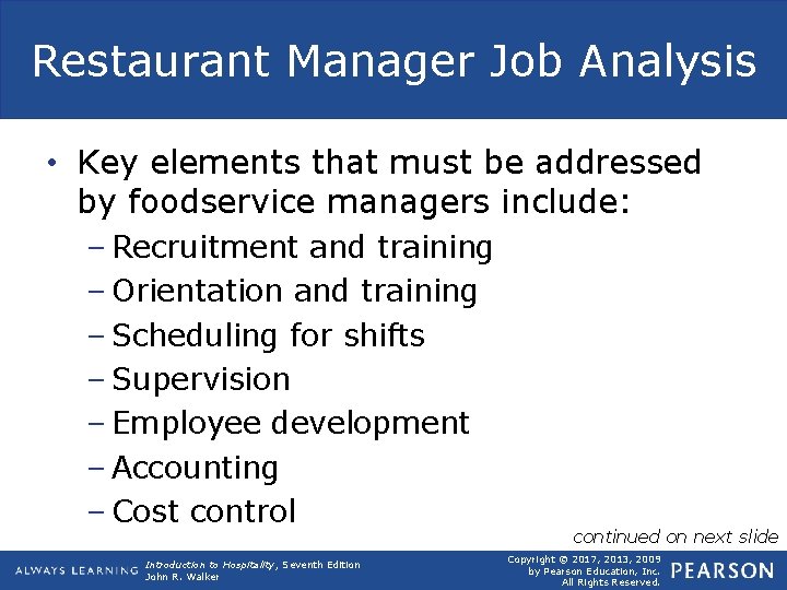 Restaurant Manager Job Analysis • Key elements that must be addressed by foodservice managers