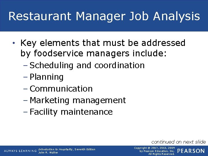 Restaurant Manager Job Analysis • Key elements that must be addressed by foodservice managers