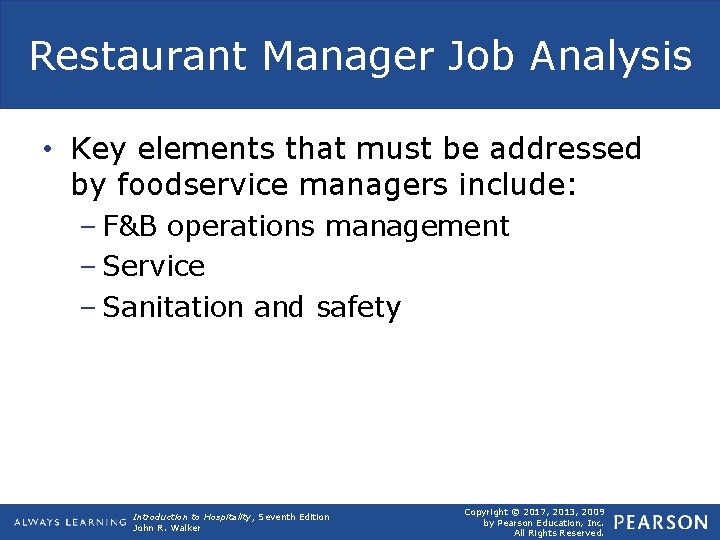 Restaurant Manager Job Analysis • Key elements that must be addressed by foodservice managers