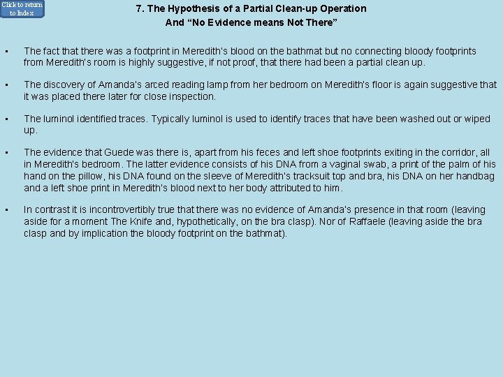 Click to return to Index • 7. The Hypothesis of a Partial Clean-up Operation